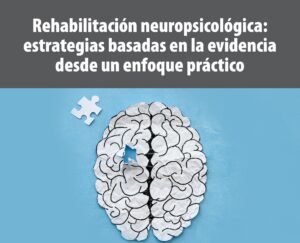 Congreso sobre Rehabilitación Neuropsicológica: estrategias basadas en la evidencia desde un enfoque práctico con el Dr. Juan Carlos Arango Lasprilla